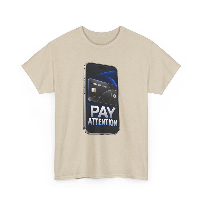 Pay Attention T-Shirt, Funny Phone Payment Pun Graphic Tee, Contactless Pay Money Humor Shirt, Gift for Accountant or Banker image 3