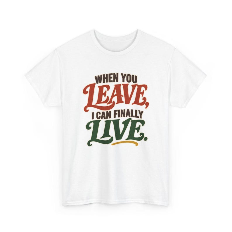 When You Leave I Can Finally Live T-Shirt, Funny Introvert Retro Typography Tee, Sarcastic Homebody Gift, Antisocial Shirt for Friends bild 2