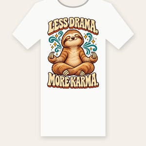 Less Drama More Karma Sloth PNG, Meditating Sloth Shirt Design, Zen Yoga Sublimation DTF Iron-On File, Sloth Cricut PNG, Instant Download