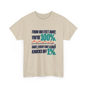Funny Social Distance Humor T-Shirt, From 100 Feet Away You're 100%, Measuring Tape Footsteps Graphic Tee, Antisocial Introvert Gift image 3