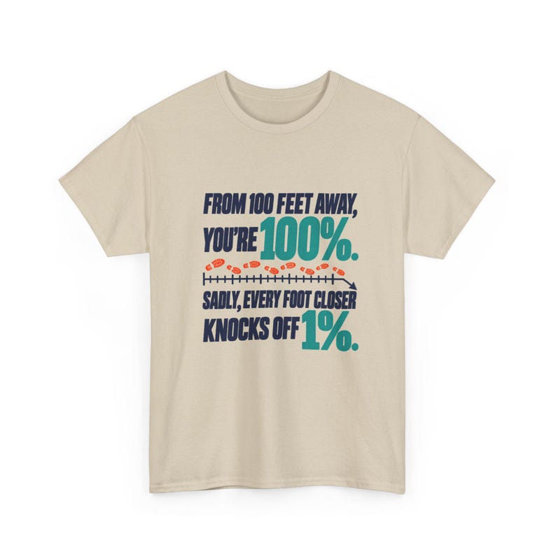 Funny Social Distance Humor T-Shirt, From 100 Feet Away You're 100%, Measuring Tape Footsteps Graphic Tee, Antisocial Introvert Gift image 3