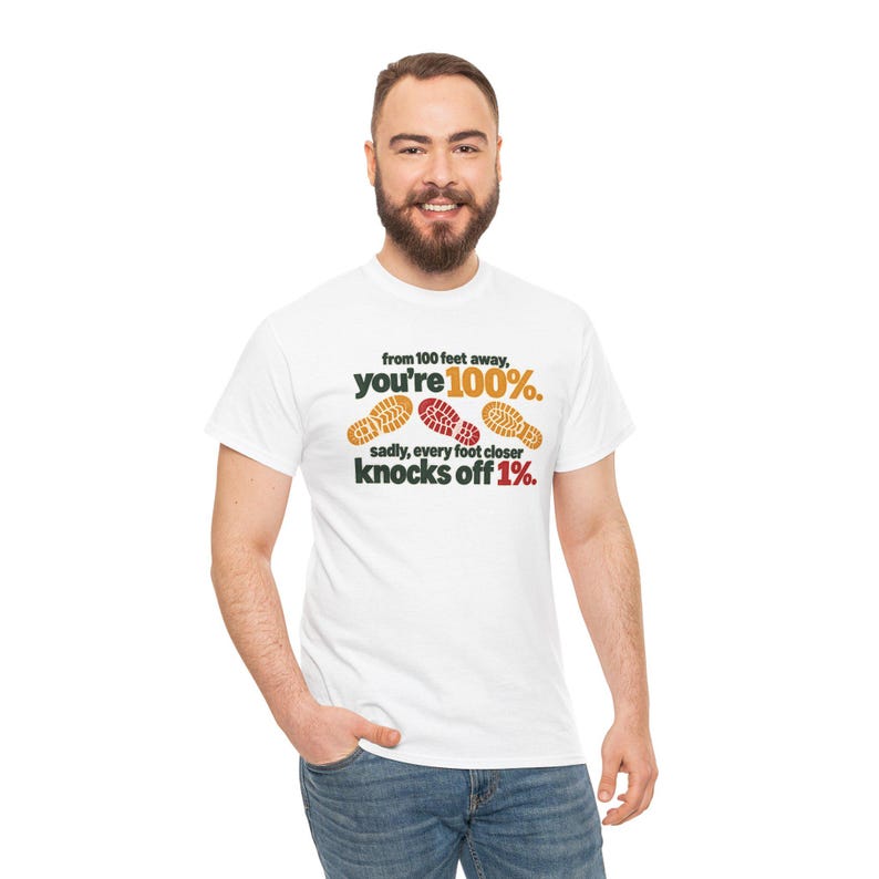 Funny Hiker Boot Print T-Shirt, From 100 Feet Away You're 100%, Outdoor Humor Tee, Hiking Gift for Trail Lover, Sarcastic Camping Shirt image 4