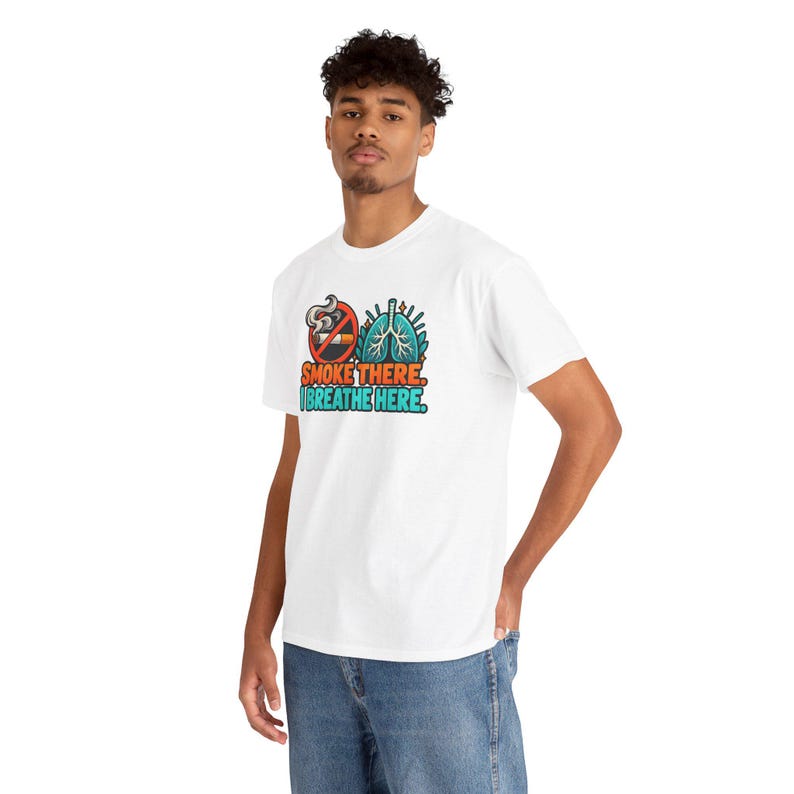 Smoke There I Breathe Here Shirt, Quit Smoking Celebration, Healthy Lungs Tee image 8