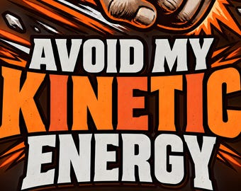 Avoid My Kinetic Energy Shirt, Funny Physics Teacher Gift, Science Pun Tee, E=1/2mv2 Physics T-Shirt (Unisex)