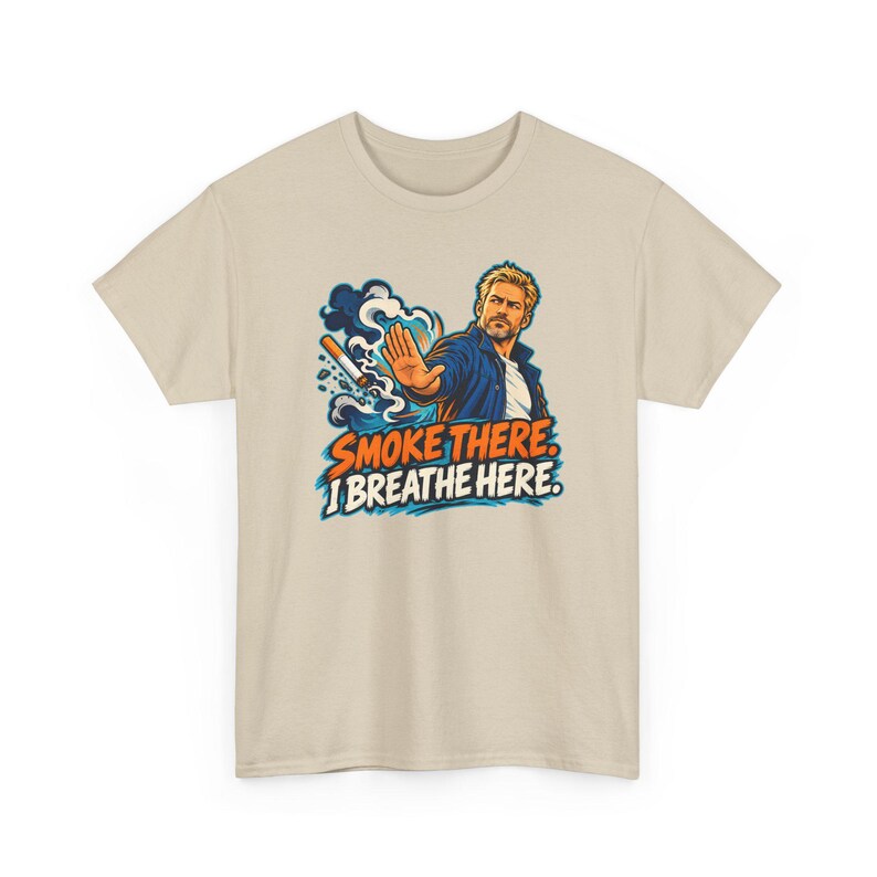 Smoke There I Breathe Here Shirt, Quit Smoking Celebration Tee, Comic Gift for Him image 3