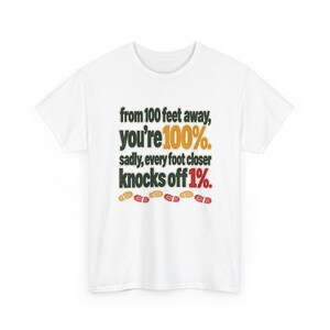 Every Foot Closer Knocks Off 1% T-Shirt, Funny Distance Rating Tee, Hiking Boot Prints Graphic Shirt, Sarcastic Humor Gift for Introverts image 2