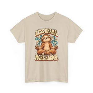 Less Drama More Karma Sloth T-Shirt, Meditating Sloth Graphic Tee, Funny Zen Yoga Shirt, Sloth Lover Gift, Good Vibes Tee image 3