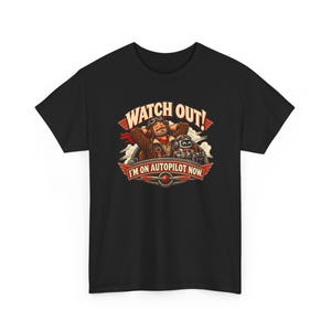 Watch Out I'm on Autopilot Now T-Shirt, Funny Pilot Graphic Tee with Robot Copilot, Aviation Gift for Him, Retired Pilot Shirt for Men image 3