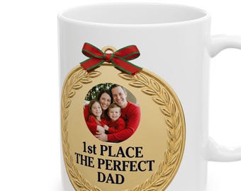 Custom Dad Photo Mug, 1st Place The Perfect Dad Gold Medal Mug, Personalized Gift for Dad 11oz 15oz