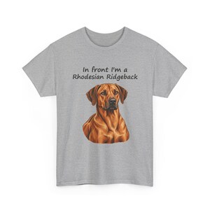 In Front I'm a Rhodesian Ridgeback, Behind I'm a Cheetah T-Shirt, Two-Sided Ridgeback Owner Gift, Funny Dog Lover Tee image 6