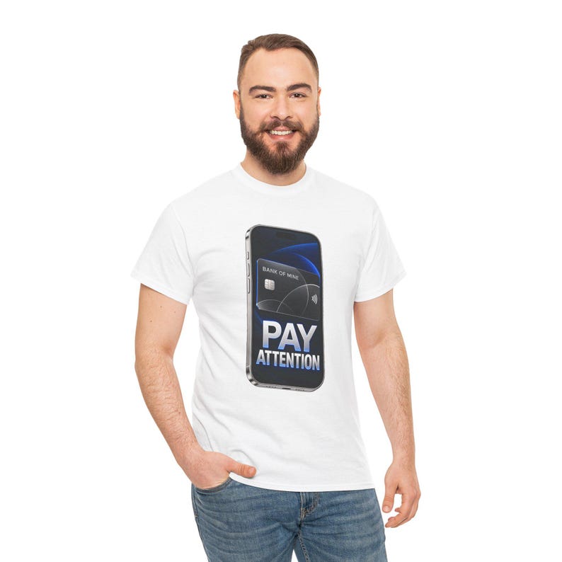 Pay Attention T-Shirt, Funny Phone Payment Pun Graphic Tee, Contactless Pay Money Humor Shirt, Gift for Accountant or Banker image 4