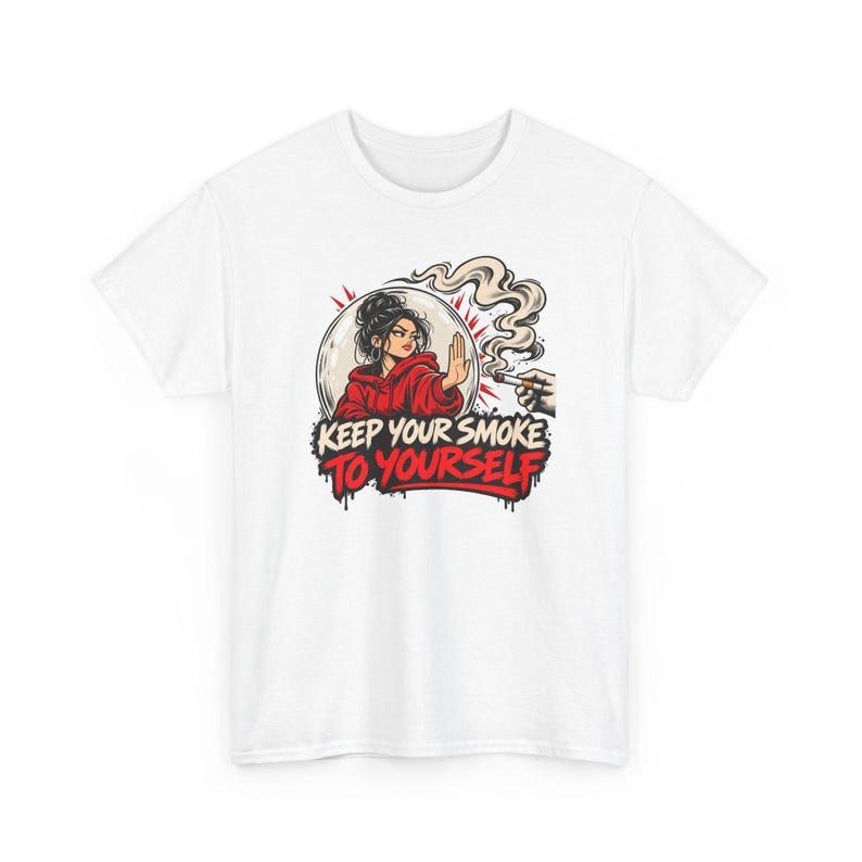 Keep Your Smoke to Yourself Shirt, Quit Smoking Celebration, Clean Air Tee for Her image 2