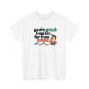 Far From Great Funny T-Shirt, Sarcastic Hiker Binoculars Shirt for Men, You're Great From Far Tee, Gift for Brother or Dad, Hiking Humor image 2