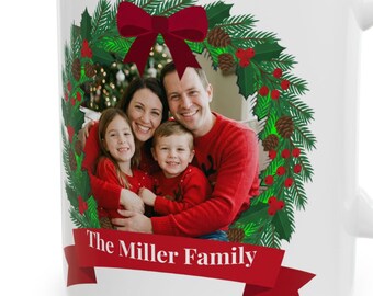 Custom Family Photo Mug, Personalized Christmas Mug with Picture and Name, Holly Wreath Family Gift 11oz 15oz