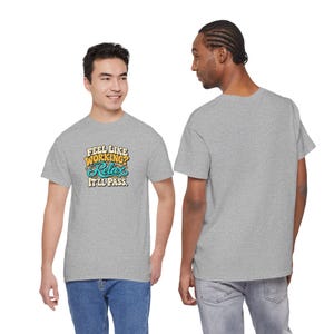 Funny Work Shirt, Retro Lettering, Sarcastic Office Humor Tee (Heavy Cotton) image 4