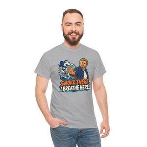 Smoke There I Breathe Here Shirt, Quit Smoking Celebration Tee, Comic Gift for Him image 11