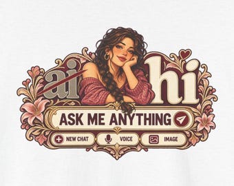 Pink Floral Braid Chat Tee, Ask Me Anything, Anti AI T-Shirt (Front & Back Print)