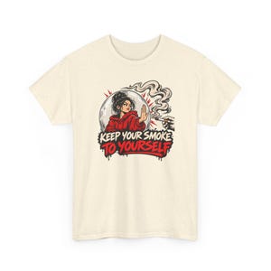 Keep Your Smoke to Yourself Shirt, Quit Smoking Celebration, Clean Air Tee for Her image 5