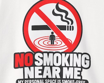 No Smoking Near Me Sweatshirt, Smoke Free Personal Space Crewneck, Funny Non Smoker Gift, Clean Air Sweater, Asthma Awareness Shirt