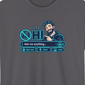 面白いAIユーモアTシャツ、人間チャットで何でも聞いてください、テクノロジーオタクへのギフト（ブラック） 画像 1
