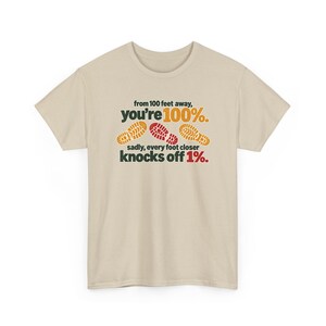 Funny Hiker Boot Print T-Shirt, From 100 Feet Away You're 100%, Outdoor Humor Tee, Hiking Gift for Trail Lover, Sarcastic Camping Shirt image 3