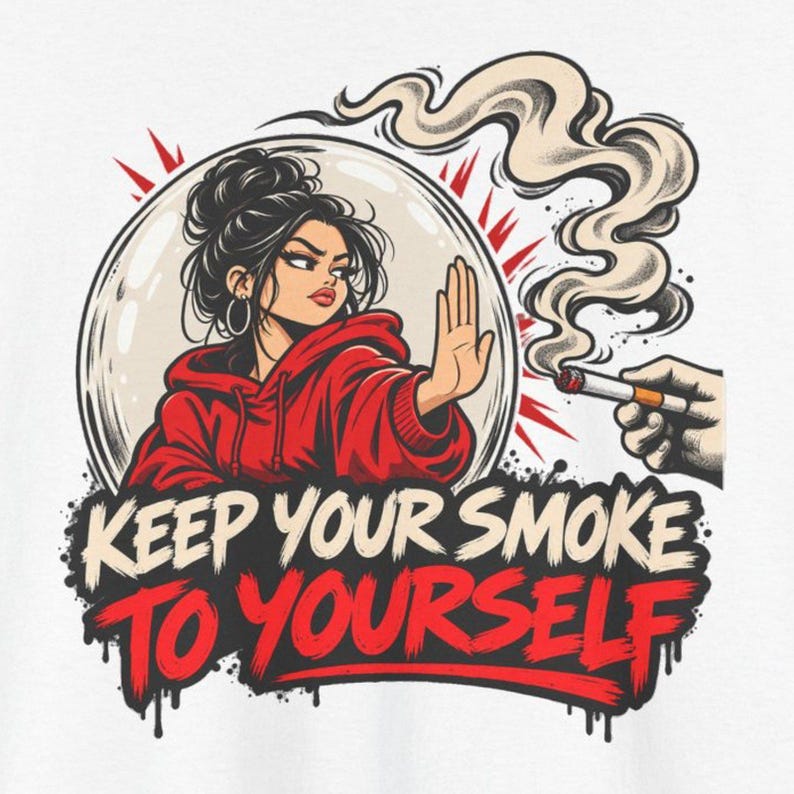Keep Your Smoke to Yourself Shirt, Quit Smoking Celebration, Clean Air Tee for Her image 1