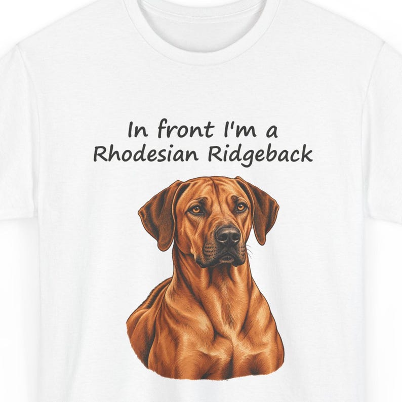 In Front I'm a Rhodesian Ridgeback, Behind I'm a Cheetah T-Shirt, Two-Sided Ridgeback Owner Gift, Funny Dog Lover Tee image 1