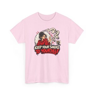Keep Your Smoke to Yourself Shirt, Quit Smoking Celebration, Clean Air Tee for Her image 7
