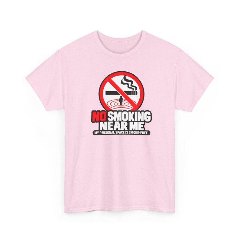 No Smoking Near Me Shirt, Funny No Smoking Tee, Smoke Free Gift, Quit Smoking Celebration, Personal Space Tee, Bold Sign Gift for Non Smoker image 7