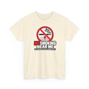 No Smoking Near Me Shirt, Funny No Smoking Tee, Smoke Free Gift, Quit Smoking Celebration, Personal Space Tee, Bold Sign Gift for Non Smoker image 5