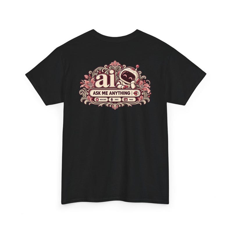 Pink Floral Braid Chat Tee, Ask Me Anything, Anti AI T-Shirt (Front & Back Print) image 13