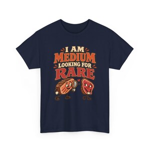 I Am Medium Looking for Rare T-Shirt, Funny Steak Pun Graphic Tee, BBQ Grill Master Shirt, Meat Lover Gift for Dad or Husband, Grilling Tee image 4