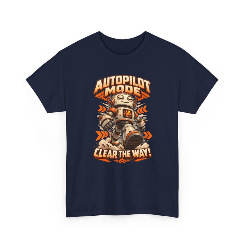 Autopilot Mode Clear the Way T-Shirt, Funny Retro Robot Graphic Tee, Robot Lover Shirt, Tech Humor Gift for Engineer or Gamer, Nerd Tee Bild 4