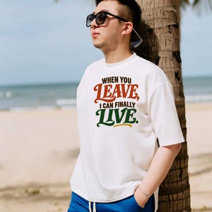 When You Leave I Can Finally Live T-Shirt, Funny Introvert Retro Typography Tee, Sarcastic Homebody Gift, Antisocial Shirt for Friends bild 20