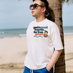 Far From Great Funny T-Shirt, Sarcastic Hiker Binoculars Shirt for Men, You're Great From Far Tee, Gift for Brother or Dad, Hiking Humor image 17