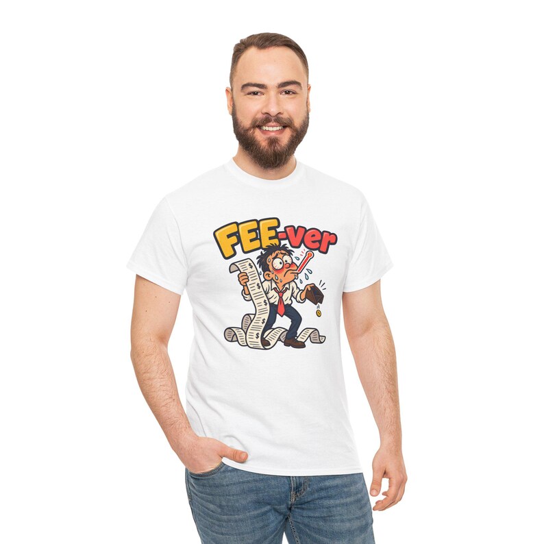 FEE-ver T-Shirt, Funny Bank Fees Pun Graphic Tee, Long Receipt and Thermometer Cartoon Shirt, Inflation Humor Gift for Accountant image 5