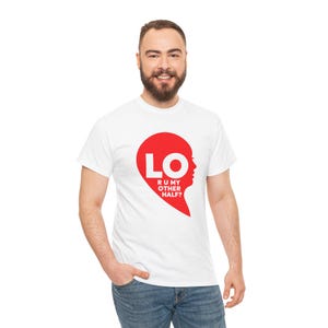 Camiseta LO Half Heart para parejas, Camiseta "¿Eres mi otra mitad?", Regalo de San Valentín a juego imagen 8