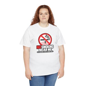 No Smoking Near Me Shirt, Funny No Smoking Tee, Smoke Free Gift, Quit Smoking Celebration, Personal Space Tee, Bold Sign Gift for Non Smoker image 10