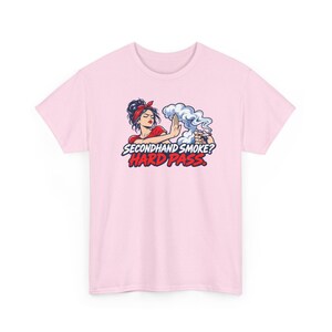 Secondhand Smoke Hard Pass Shirt, Quit Smoking Celebration, Pin Up Tee for Her image 7