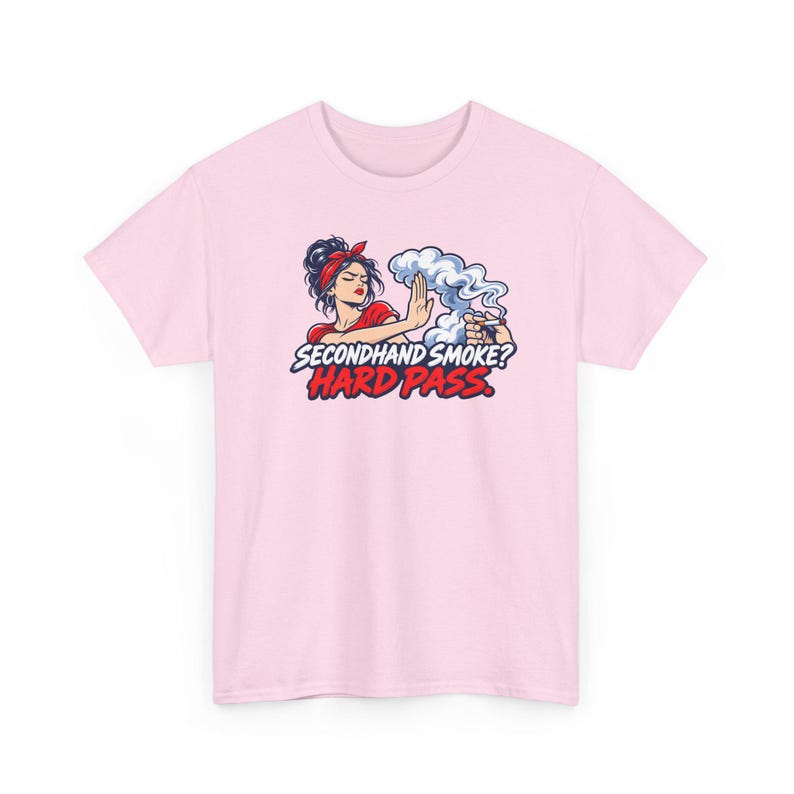 Secondhand Smoke Hard Pass Shirt, Quit Smoking Celebration, Pin Up Tee for Her image 7