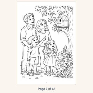 May include: A black and white coloring page illustration featuring a family of four standing outdoors near a tree. The parents and two children look up at a bird perched on a wooden birdhouse. Flowers grow at the base of the tree. Text reads Page 7 of 12.