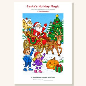 Può includere: Un libro da colorare intitolato Santa's Holiday Magic con 15 pagine. La copertina mostra Babbo Natale su una slitta rossa trainata da una renna, un albero di Natale decorato, una zucca di Halloween e due bambini in abiti invernali.