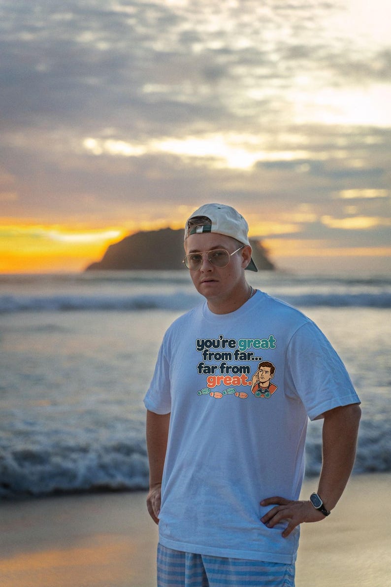 Far From Great Funny T-Shirt, Sarcastic Hiker Binoculars Shirt for Men, You're Great From Far Tee, Gift for Brother or Dad, Hiking Humor image 19