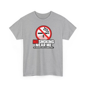 No Smoking Near Me Shirt, Funny No Smoking Tee, Smoke Free Gift, Quit Smoking Celebration, Personal Space Tee, Bold Sign Gift for Non Smoker image 4