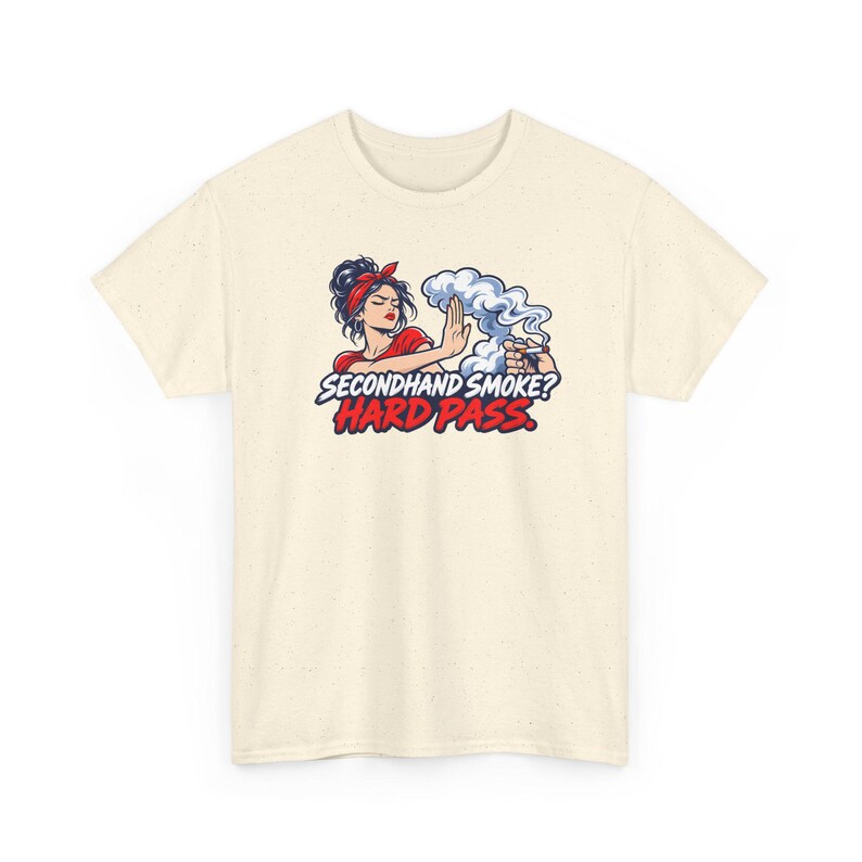 Secondhand Smoke Hard Pass Shirt, Quit Smoking Celebration, Pin Up Tee for Her image 5