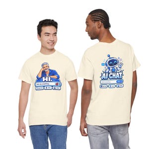 Human vs AI Chat T-Shirt, Funny Tech Humor Tee, Two-Sided Print image 11
