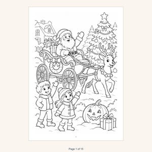 May include: A black and white coloring page featuring Santa Claus in a sleigh pulled by a reindeer, a decorated Christmas tree, a house, a jack-o'-lantern, gifts, and two children waving. The text 'Page 1 of 15' is printed at the bottom.