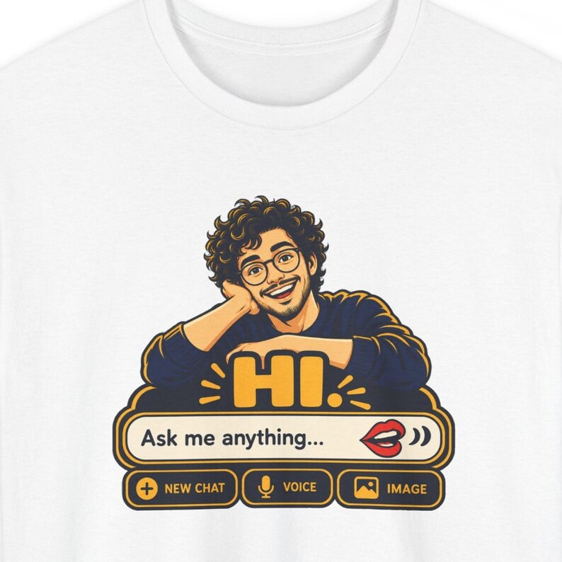 May include: A white t-shirt featuring a graphic of a person with curly hair and glasses resting their chin on their hand. Below the person, the text reads HI, Ask me anything, with icons for NEW CHAT, VOICE, and IMAGE, and a red lip icon.