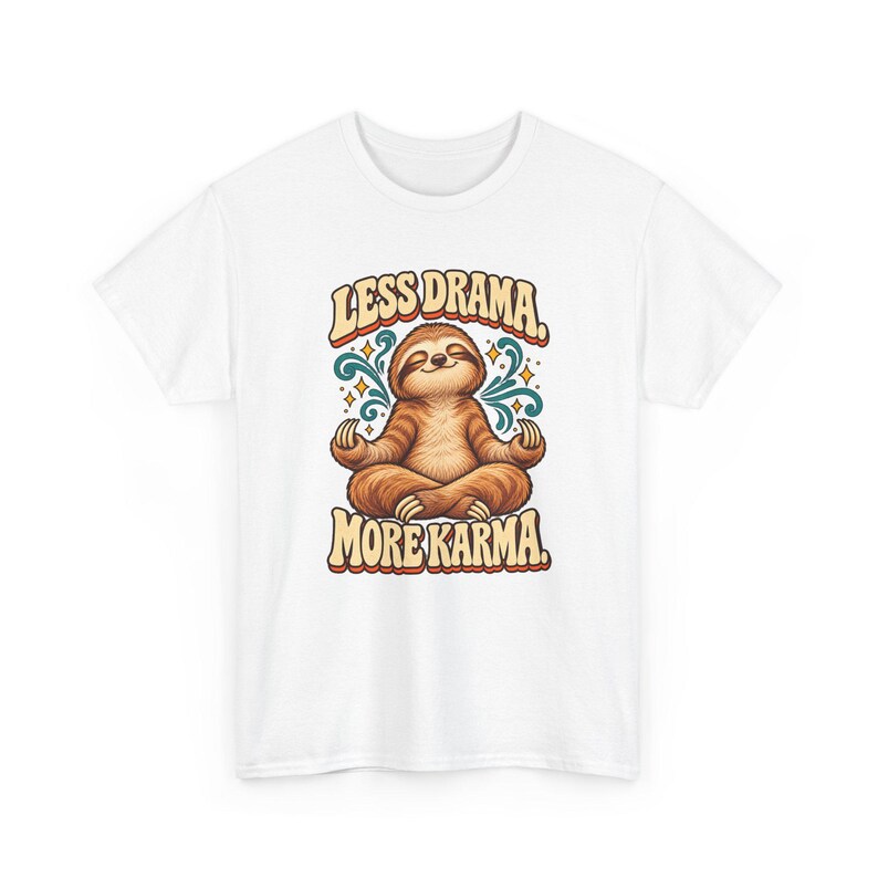 Less Drama More Karma Sloth T-Shirt, Meditating Sloth Graphic Tee, Funny Zen Yoga Shirt, Sloth Lover Gift, Good Vibes Tee image 2