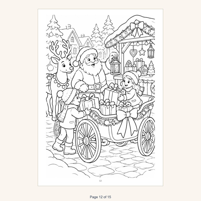 May include: A black and white coloring page illustration featuring Santa Claus, a reindeer, and two children loading wrapped gifts into a horse-drawn carriage. The scene includes a decorated market stall, snowy houses, and the text Page 12 of 15.
